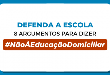 Defenda a Escola: 8 argumentos para dizer não à educação domiciliar