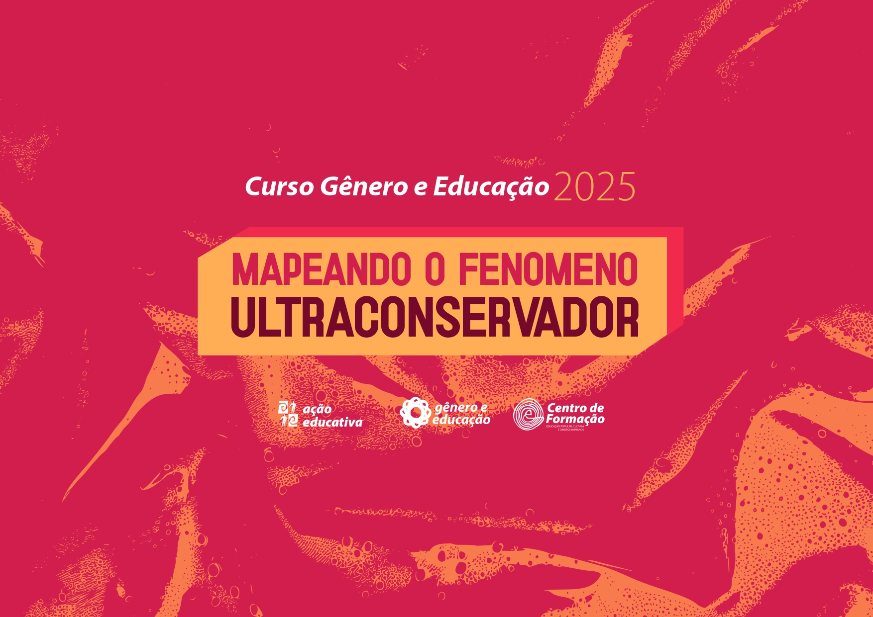 Gênero e Educação 2025: Mapeando o fenômeno ultraconservador